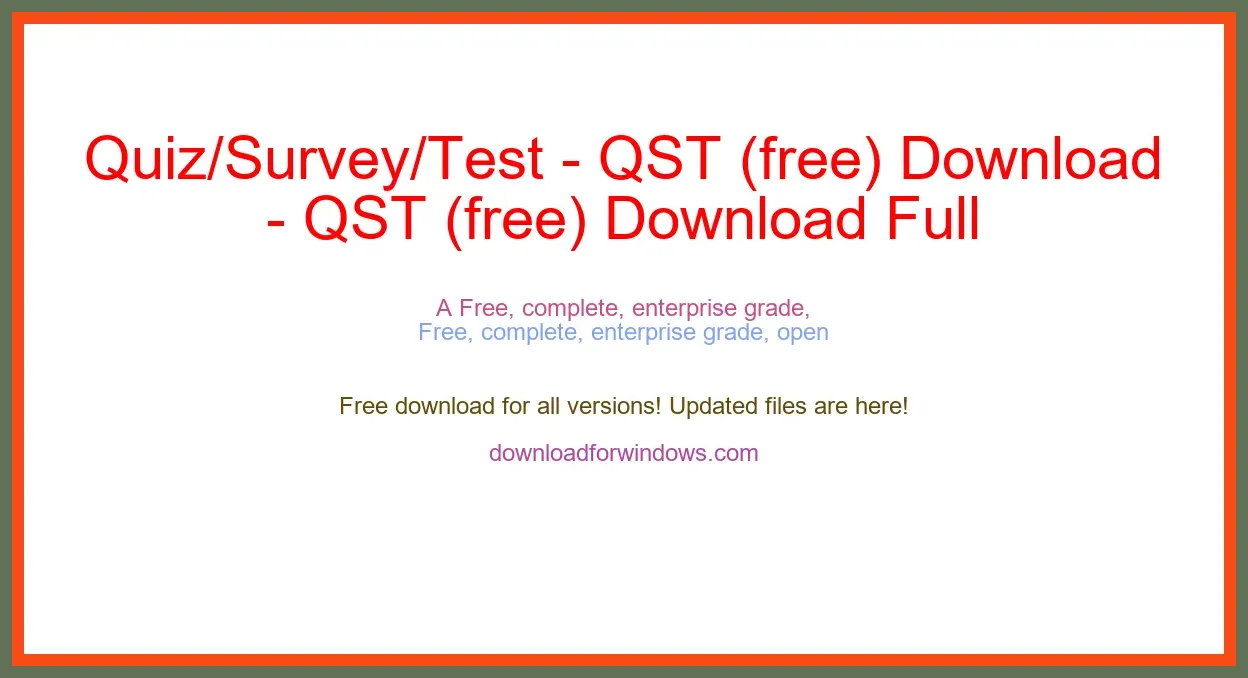 Quiz/Survey/Test - QST (free) Download Full | **UPDATE