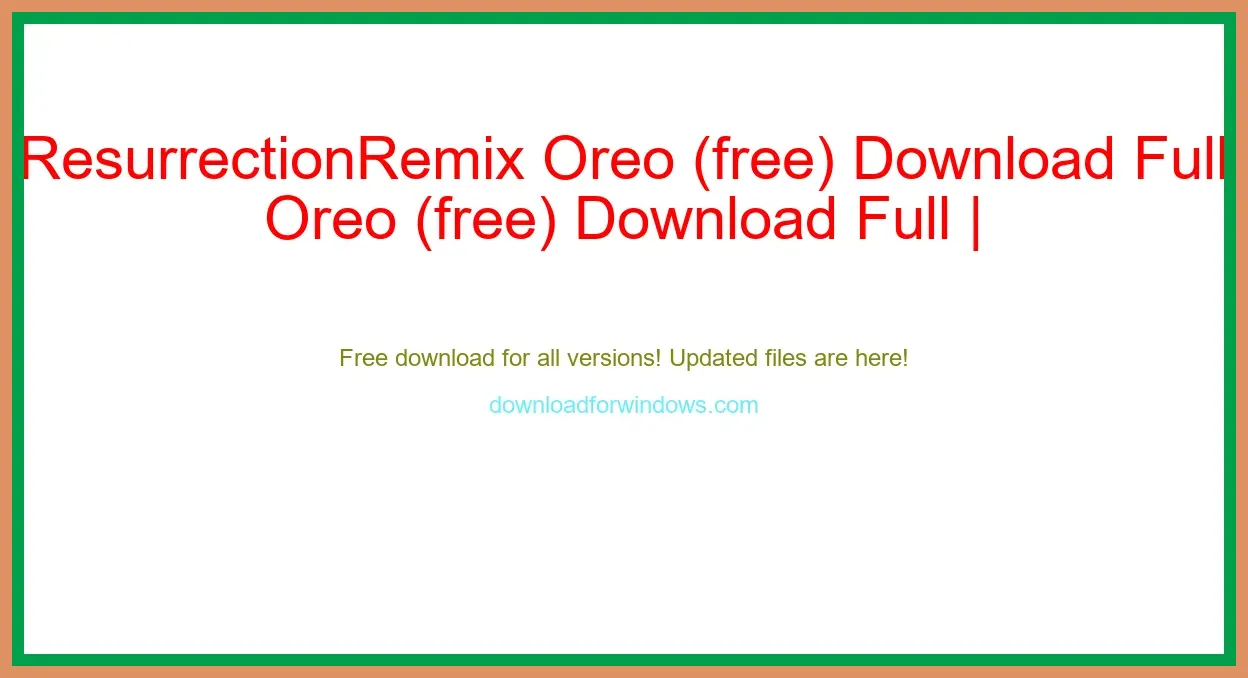 ResurrectionRemix Oreo (free) Download Full | **UPDATE