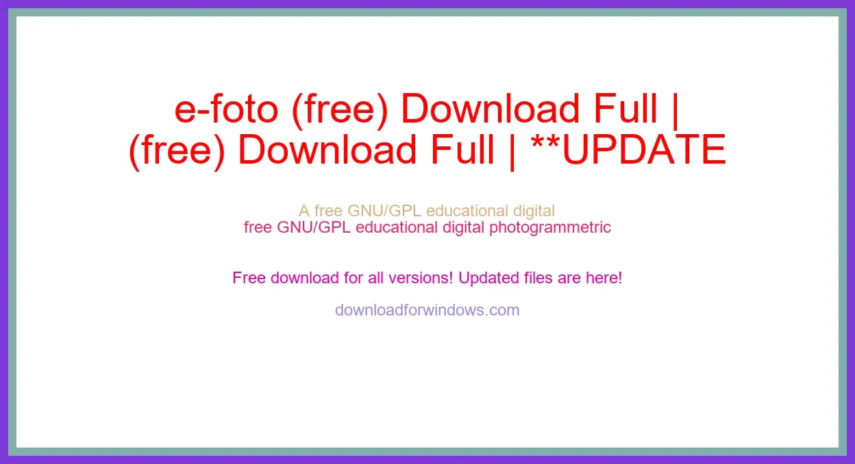e-foto (free) Download Full | **UPDATE