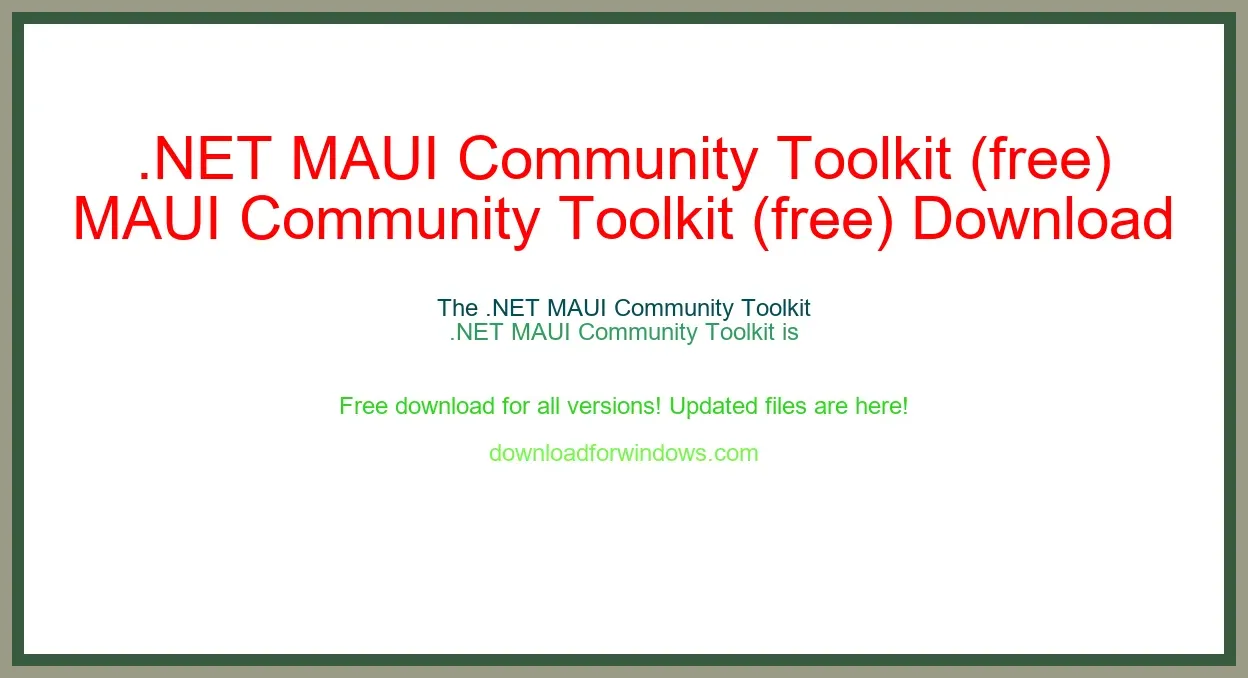 .NET MAUI Community Toolkit (free) Download Full | **UPDATE