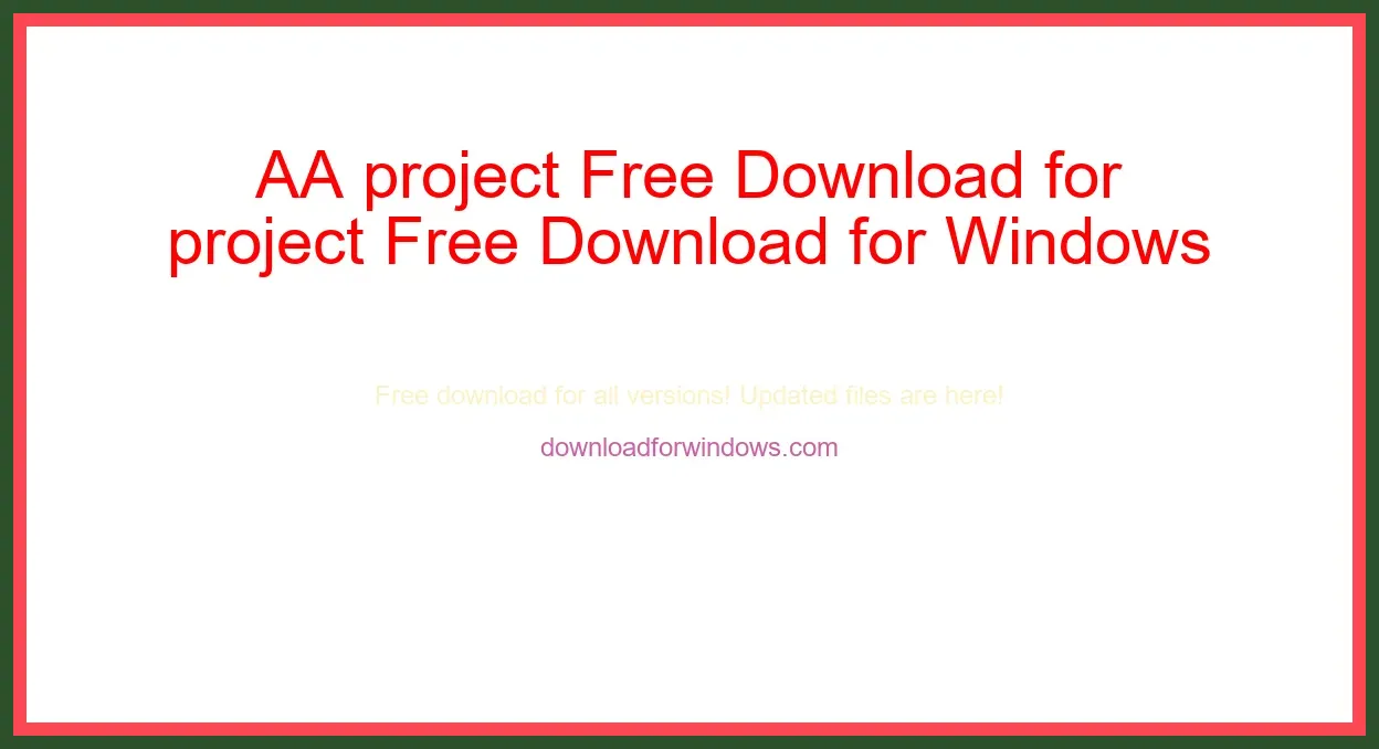 AA project Free Download for Windows & Mac