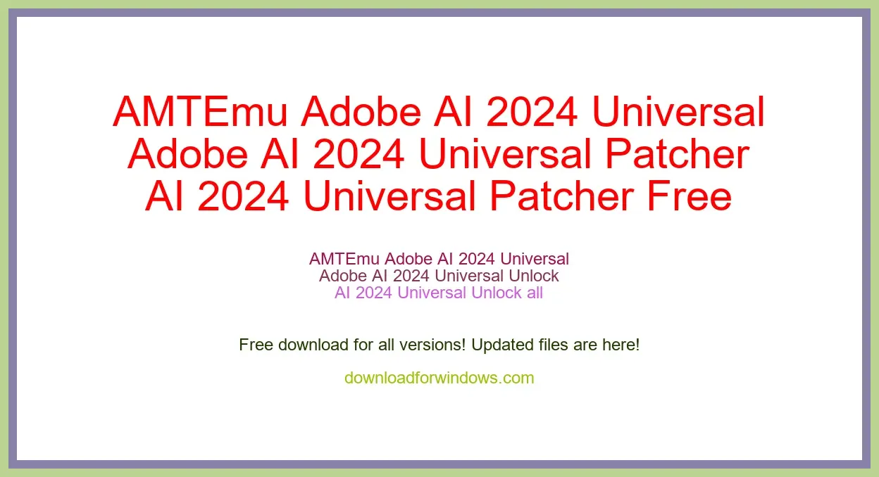 AMTEmu Adobe AI 2024 Universal Patcher Free Download for Windows & Mac