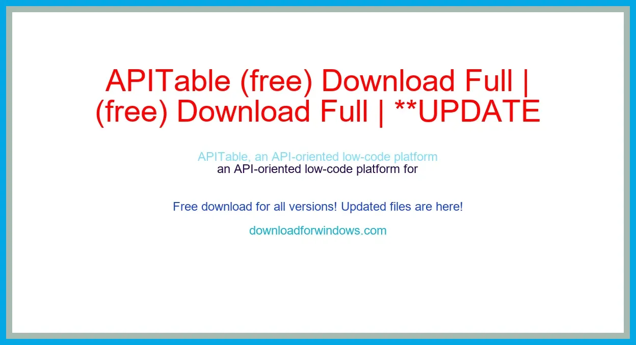 APITable (free) Download Full | **UPDATE