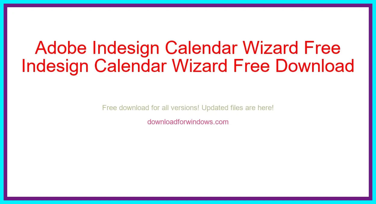 Adobe Indesign Calendar Wizard Free Download for Windows & Mac