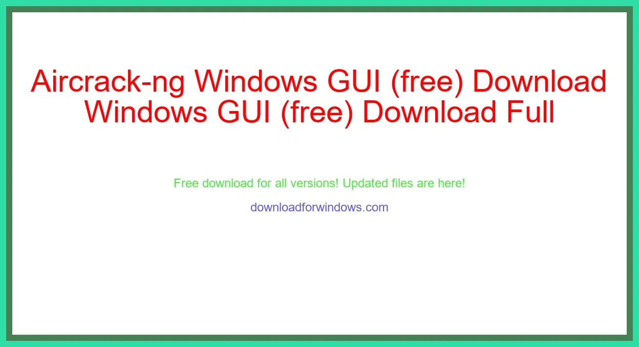 Aircrack-ng Windows GUI (free) Download Full | **UPDATE