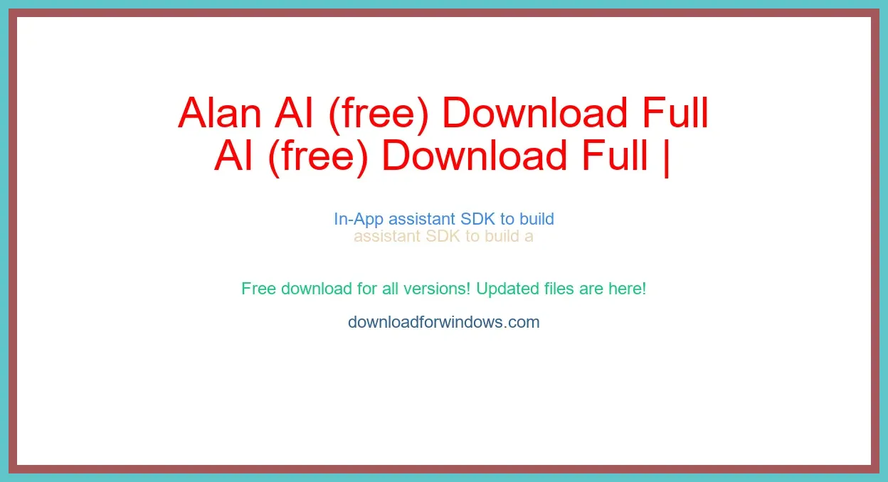 Alan AI (free) Download Full | **UPDATE