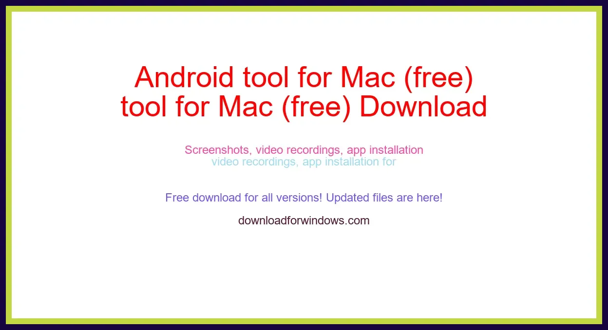 Android tool for Mac (free) Download Full | **UPDATE