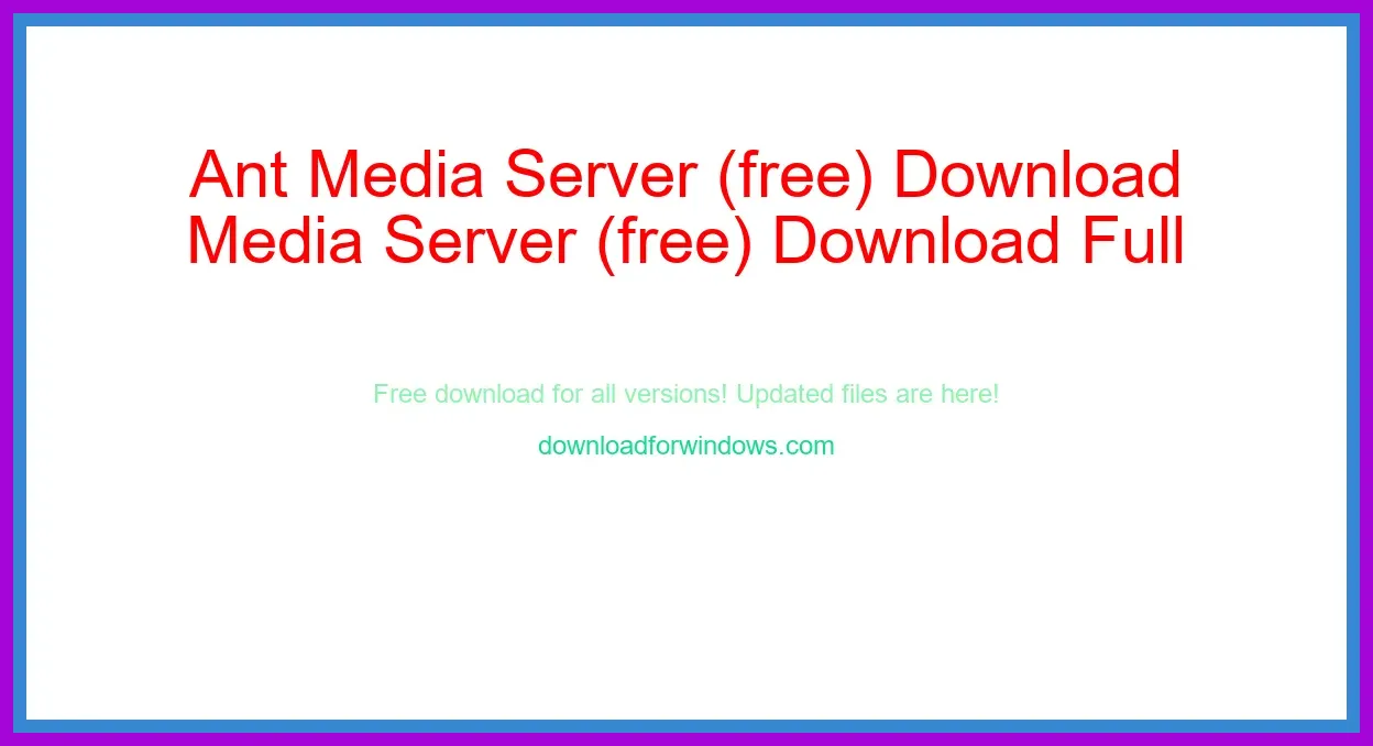 Ant Media Server (free) Download Full | **UPDATE