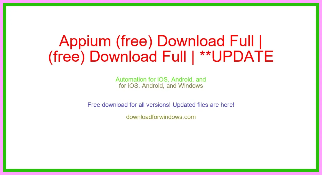 Appium (free) Download Full | **UPDATE