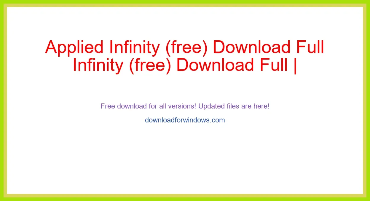 Applied Infinity (free) Download Full | **UPDATE