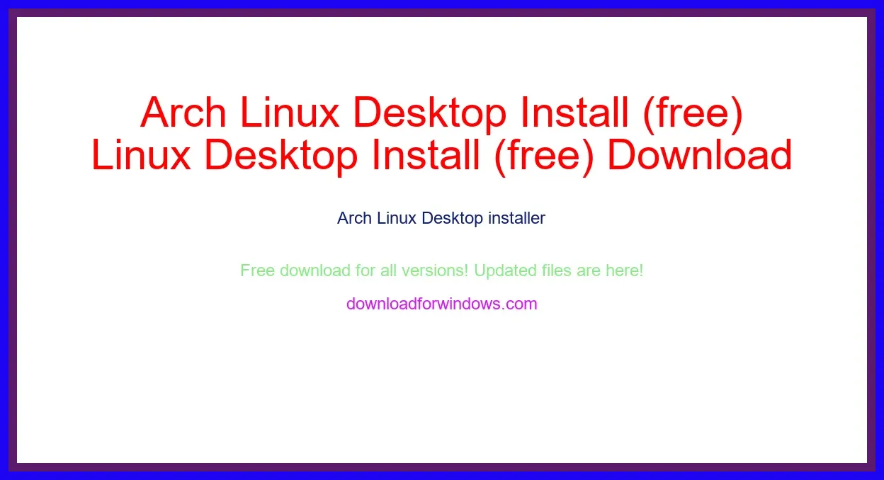 Arch Linux Desktop Install (free) Download Full | **UPDATE