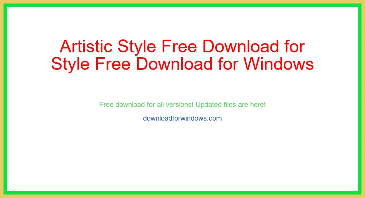 Artistic Style Free Download for Windows & Mac