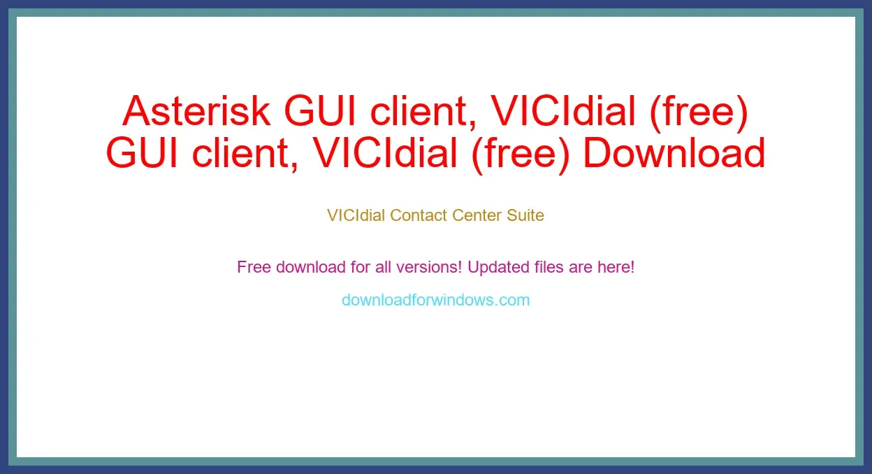 Asterisk GUI client, VICIdial (free) Download Full | **UPDATE