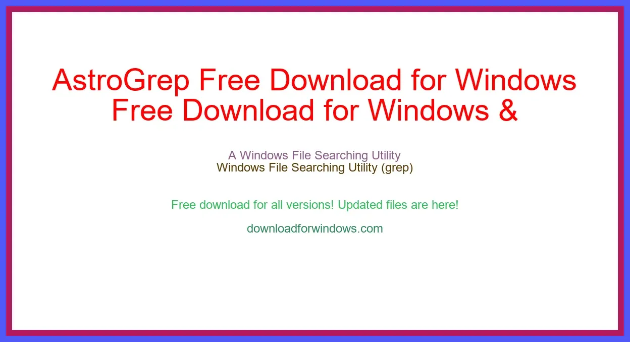 AstroGrep Free Download for Windows & Mac