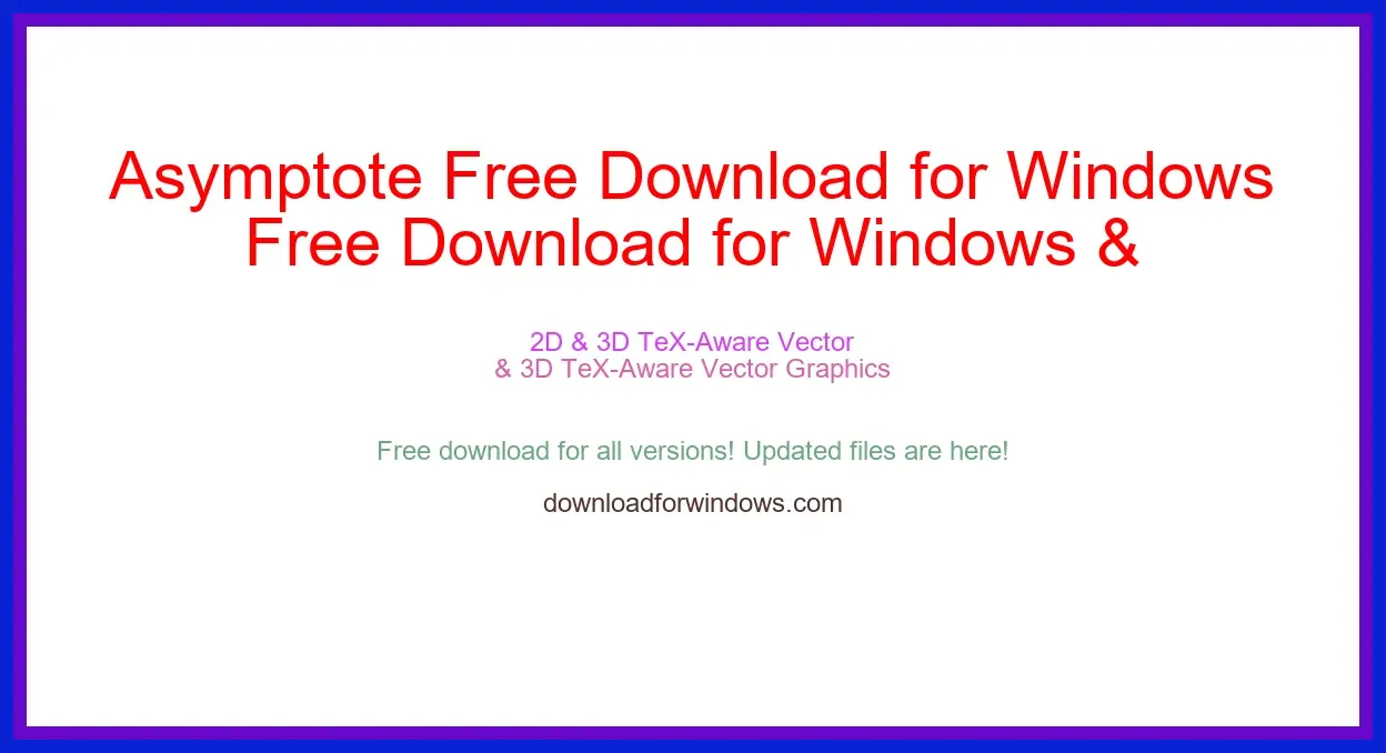 Asymptote Free Download for Windows & Mac