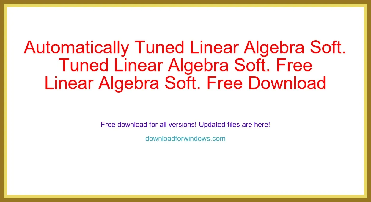Automatically Tuned Linear Algebra Soft. Free Download for Windows & Mac