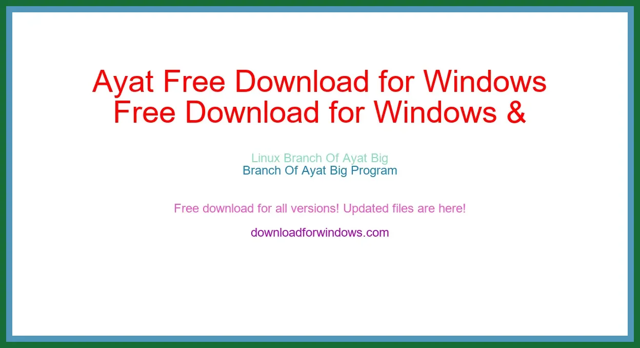 Ayat Free Download for Windows & Mac