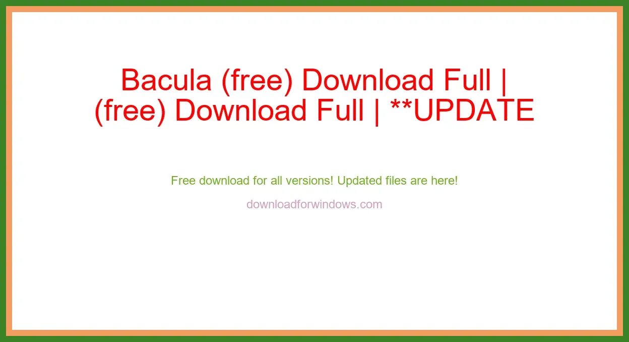 Bacula (free) Download Full | **UPDATE