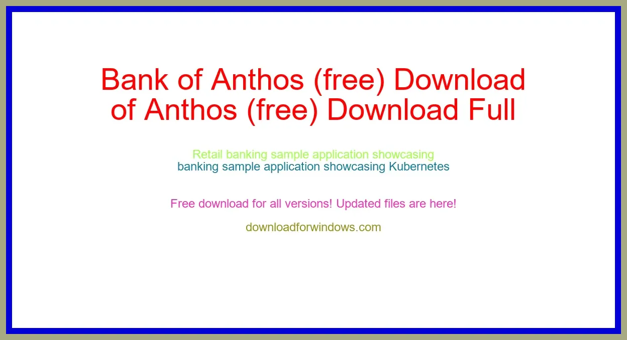 Bank of Anthos (free) Download Full | **UPDATE