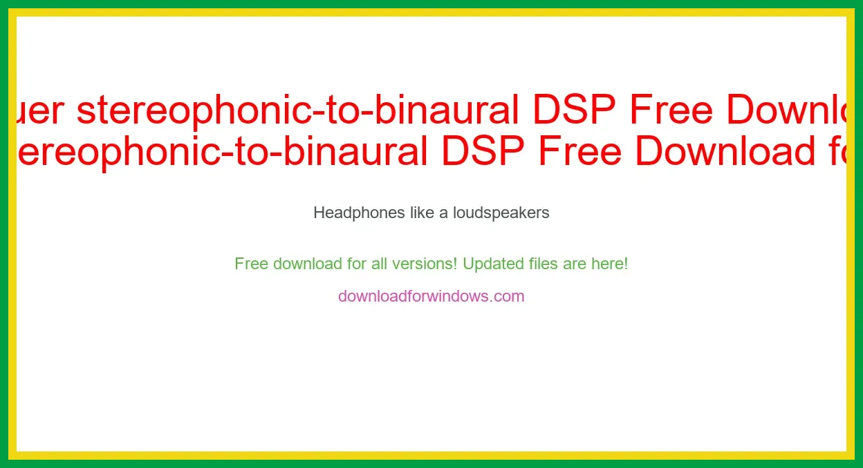Bauer stereophonic-to-binaural DSP Free Download for Windows & Mac