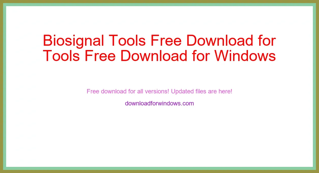 Biosignal Tools Free Download for Windows & Mac
