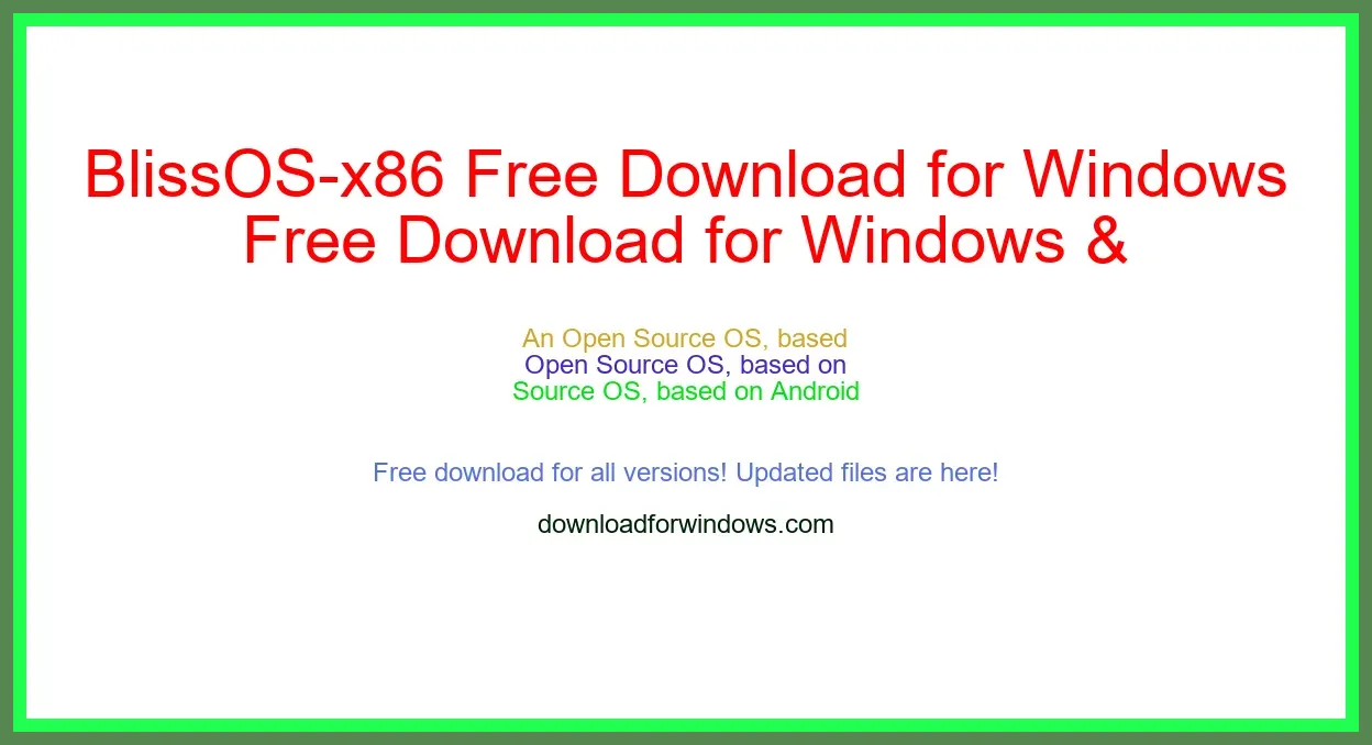 BlissOS-x86 Free Download for Windows & Mac