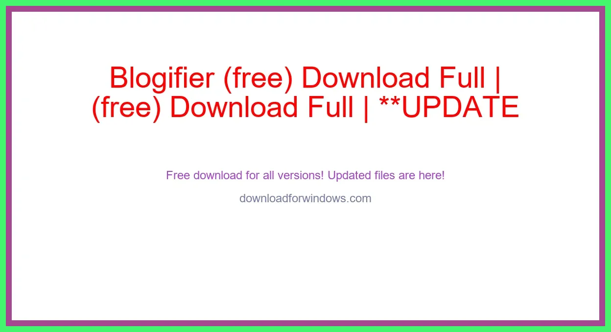 Blogifier (free) Download Full | **UPDATE