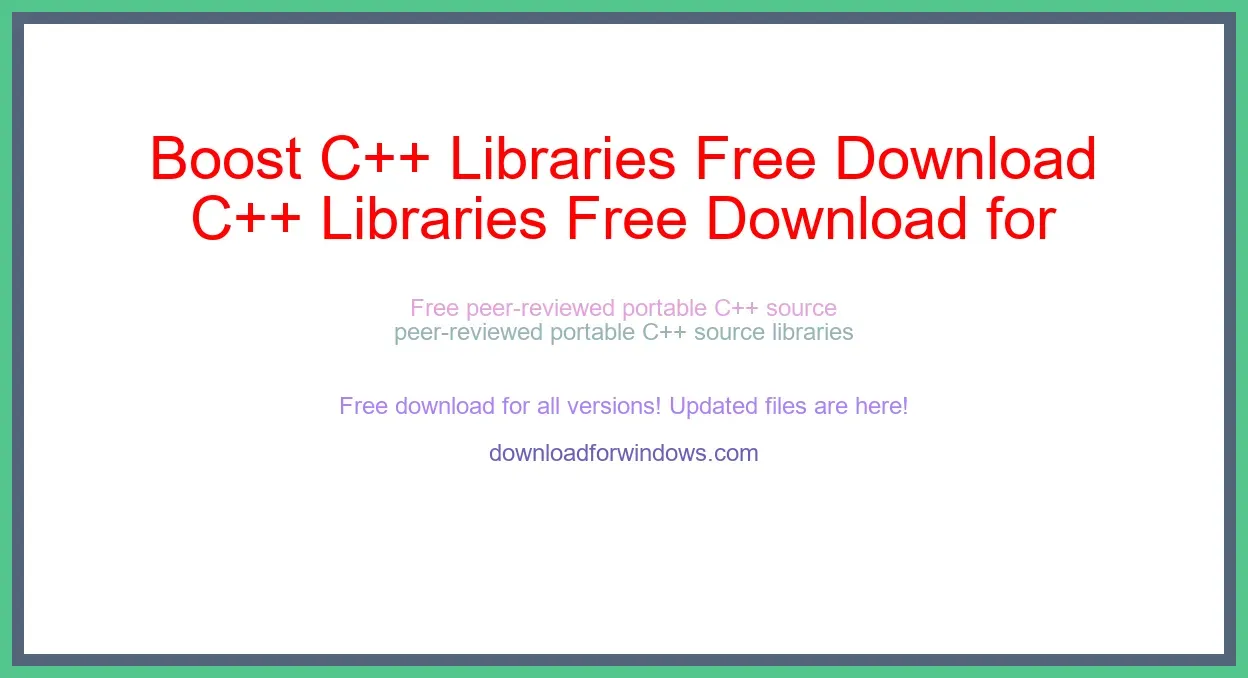 Boost C++ Libraries Free Download for Windows & Mac