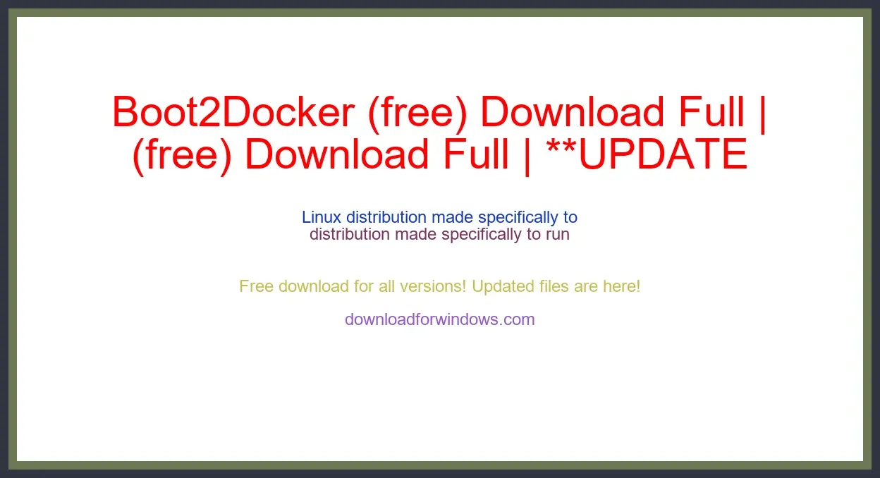 Boot2Docker (free) Download Full | **UPDATE