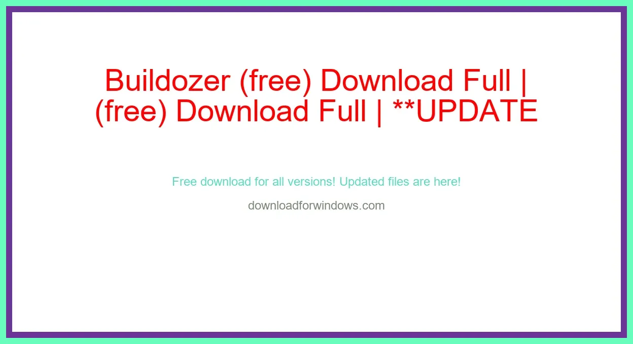 Buildozer (free) Download Full | **UPDATE