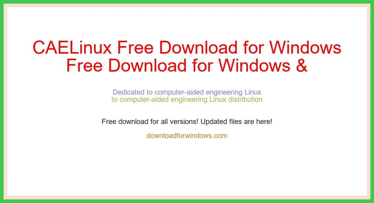 CAELinux Free Download for Windows & Mac