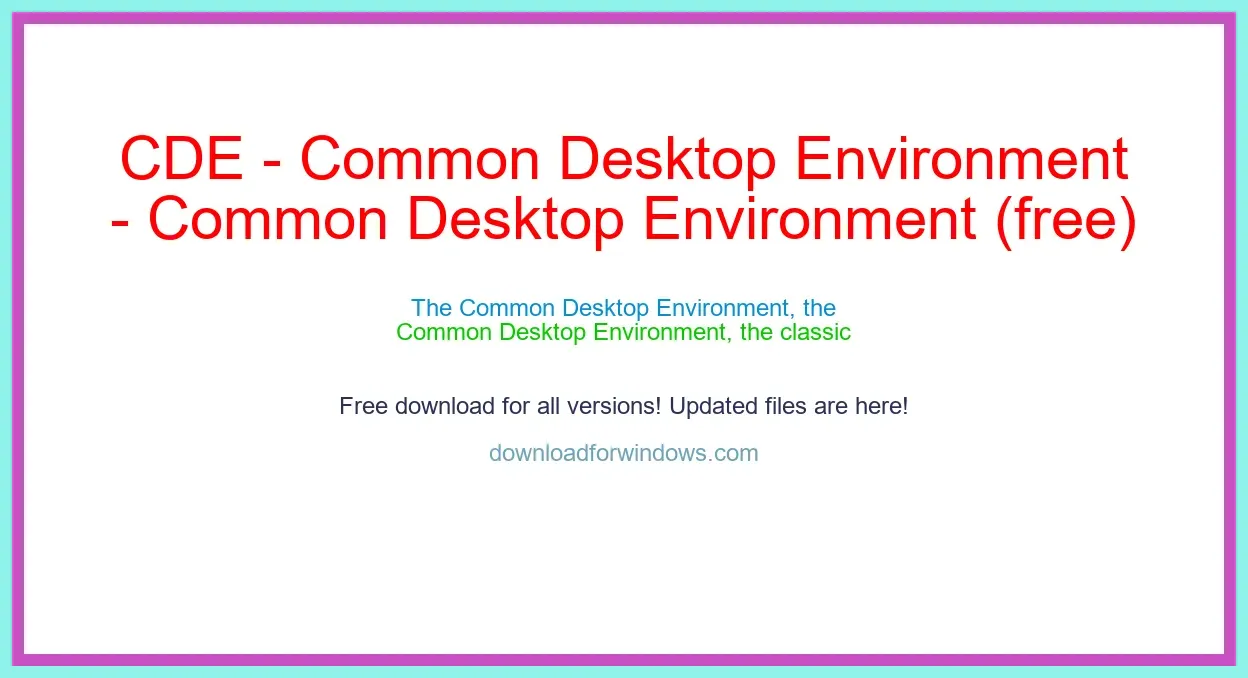 CDE - Common Desktop Environment (free) Download Full | **UPDATE