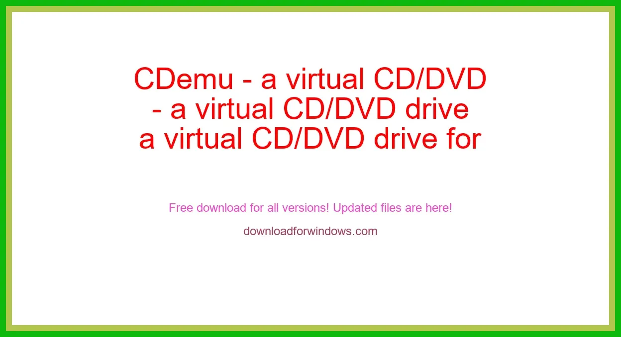 CDemu - a virtual CD/DVD drive for Linux Free Download for Windows & Mac