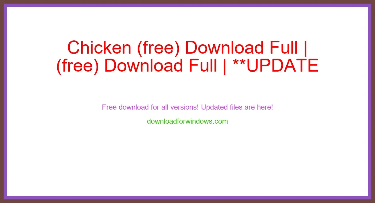 Chicken (free) Download Full | **UPDATE