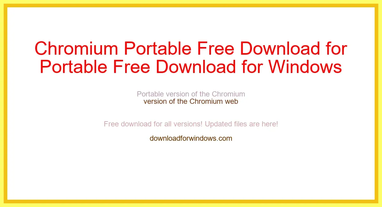Chromium Portable Free Download for Windows & Mac