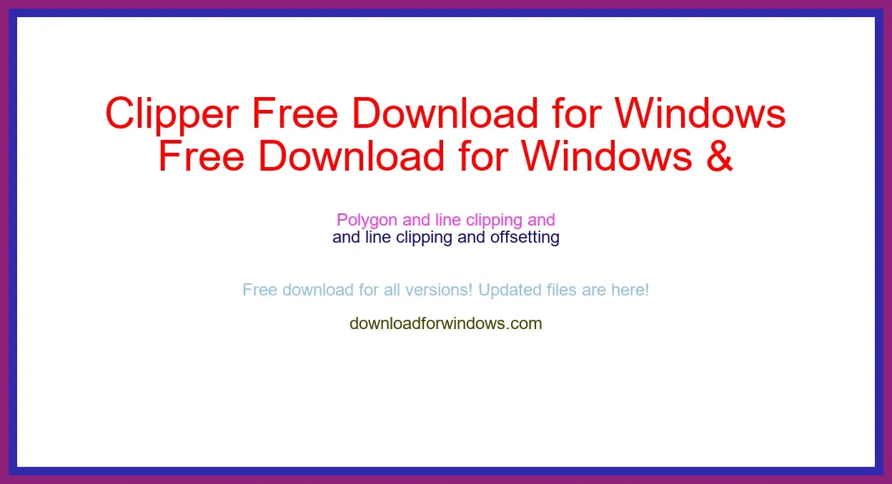 Clipper Free Download for Windows & Mac