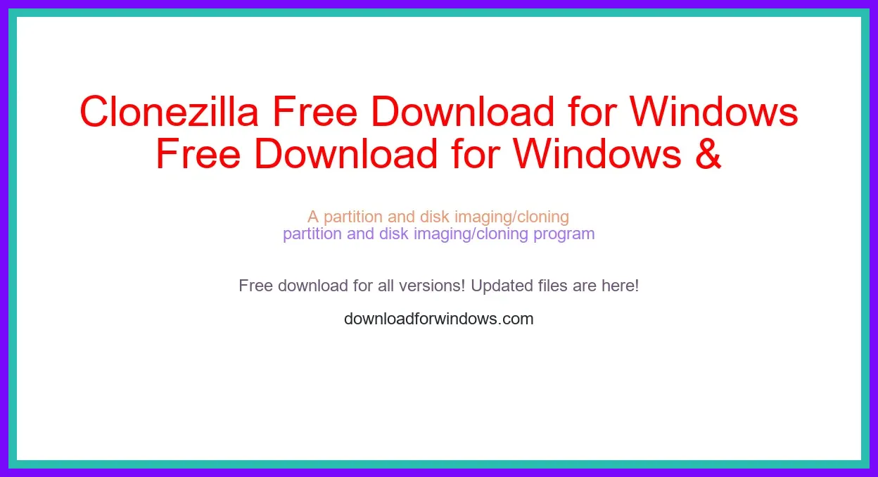 Clonezilla Free Download for Windows & Mac