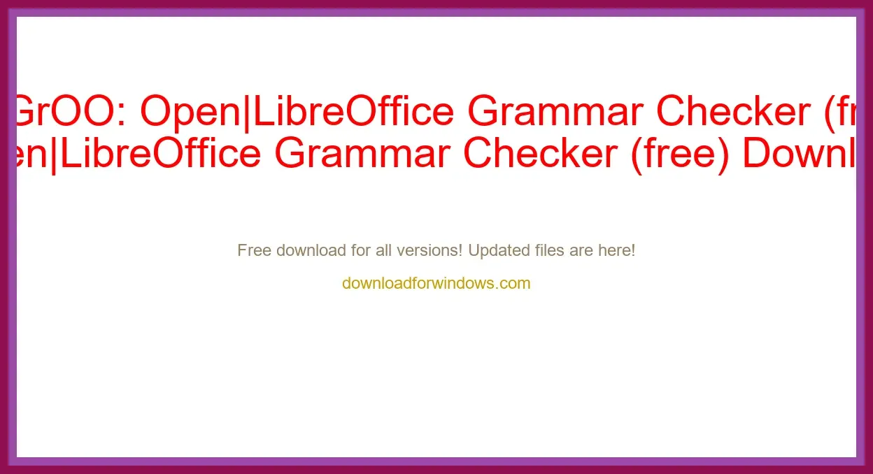 CoGrOO: Open|LibreOffice Grammar Checker (free) Download Full | **UPDATE