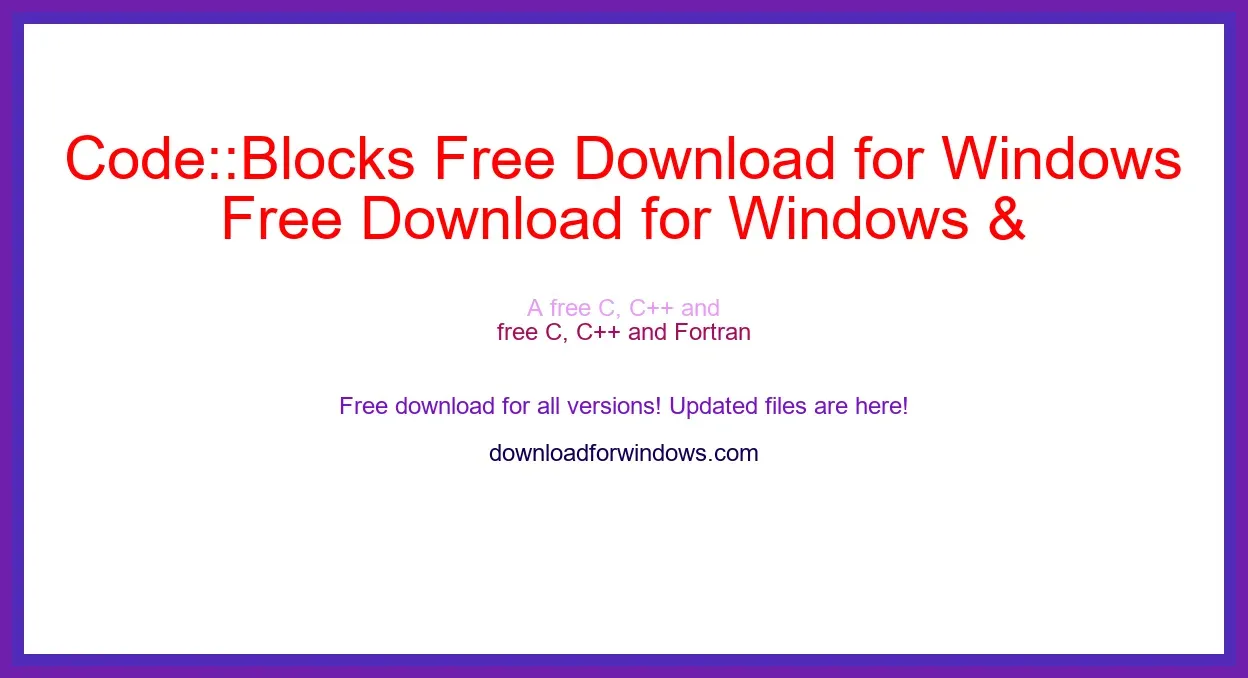 Code::Blocks Free Download for Windows & Mac