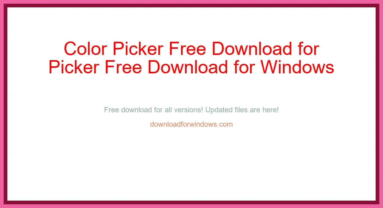 Color Picker Free Download for Windows & Mac