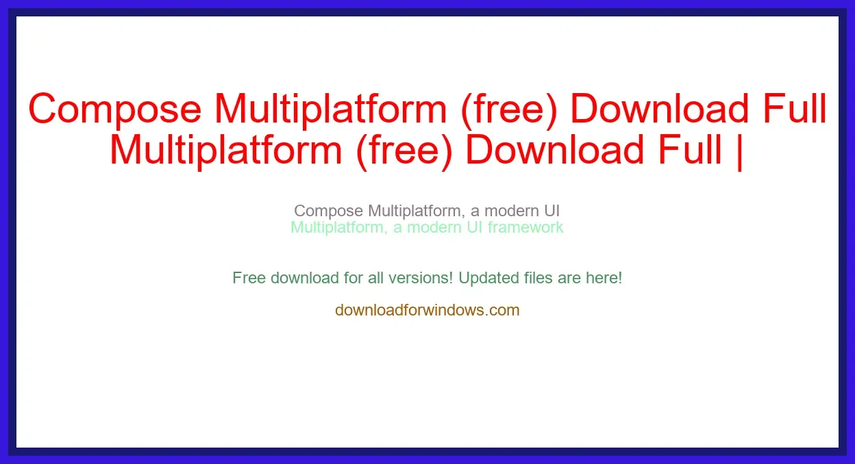 Compose Multiplatform (free) Download Full | **UPDATE