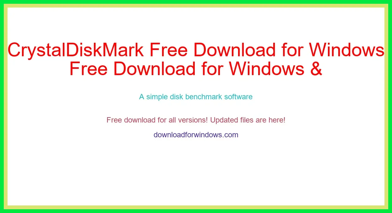 CrystalDiskMark Free Download for Windows & Mac