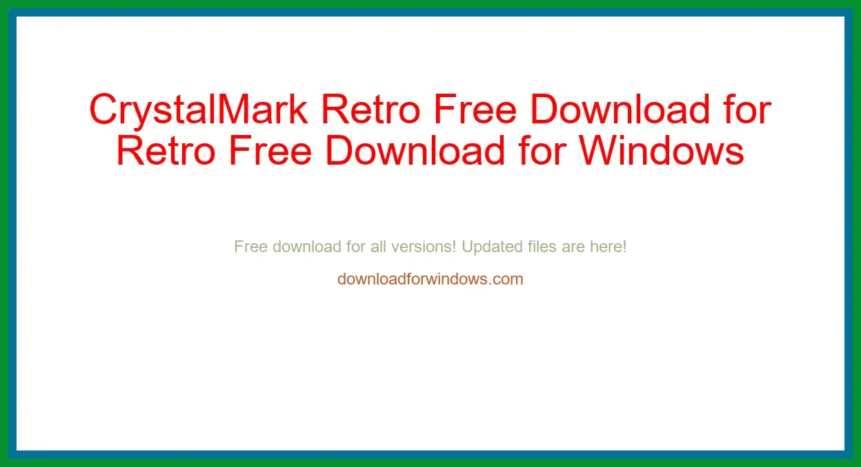 CrystalMark Retro Free Download for Windows & Mac