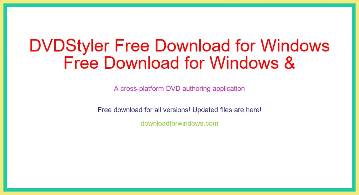 DVDStyler Free Download for Windows & Mac