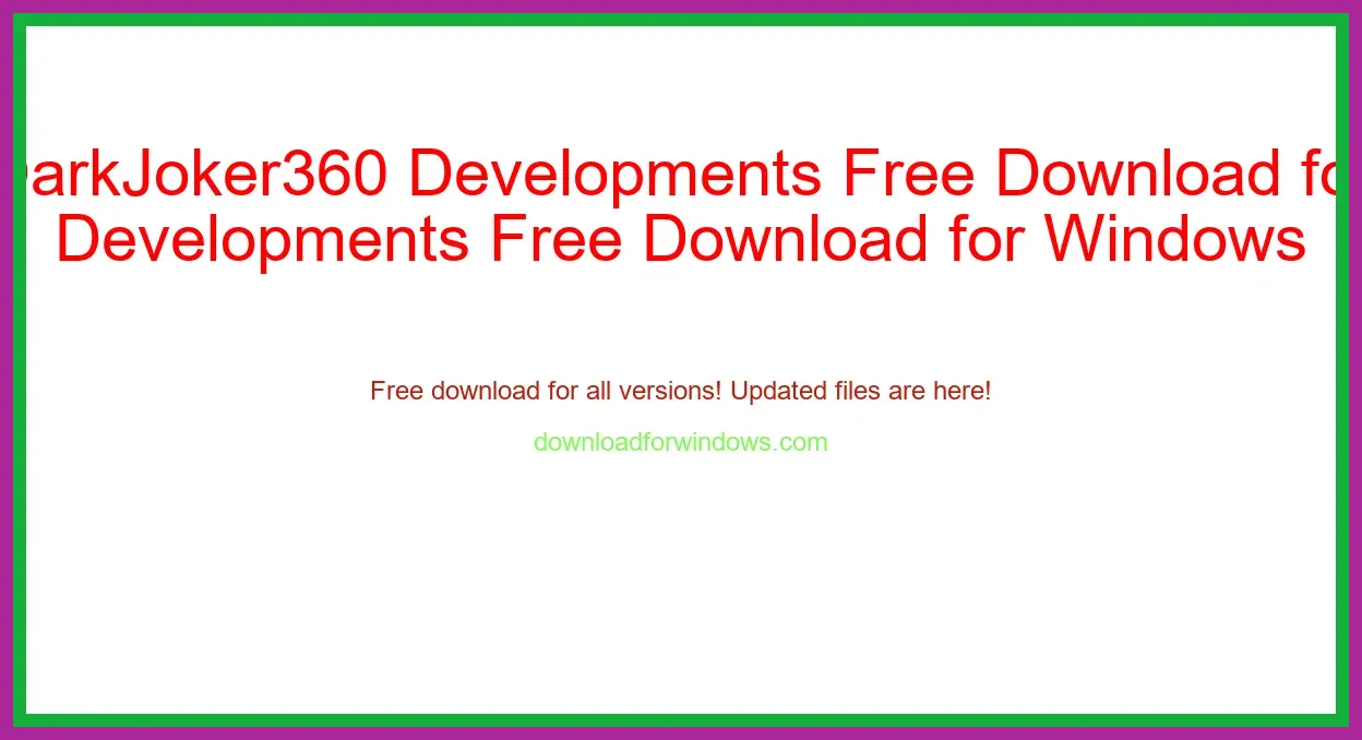 DarkJoker360 Developments Free Download for Windows & Mac