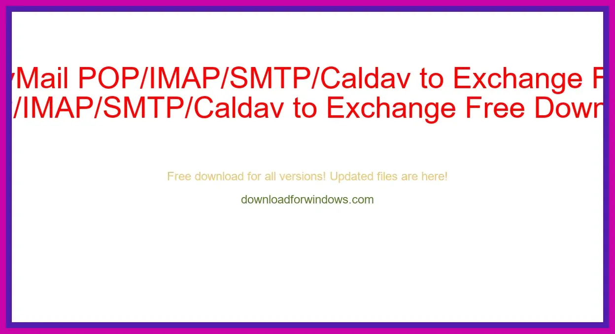 DavMail POP/IMAP/SMTP/Caldav to Exchange Free Download for Windows & Mac