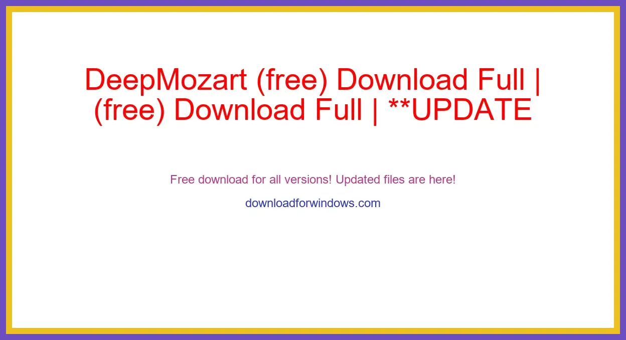 DeepMozart (free) Download Full | **UPDATE
