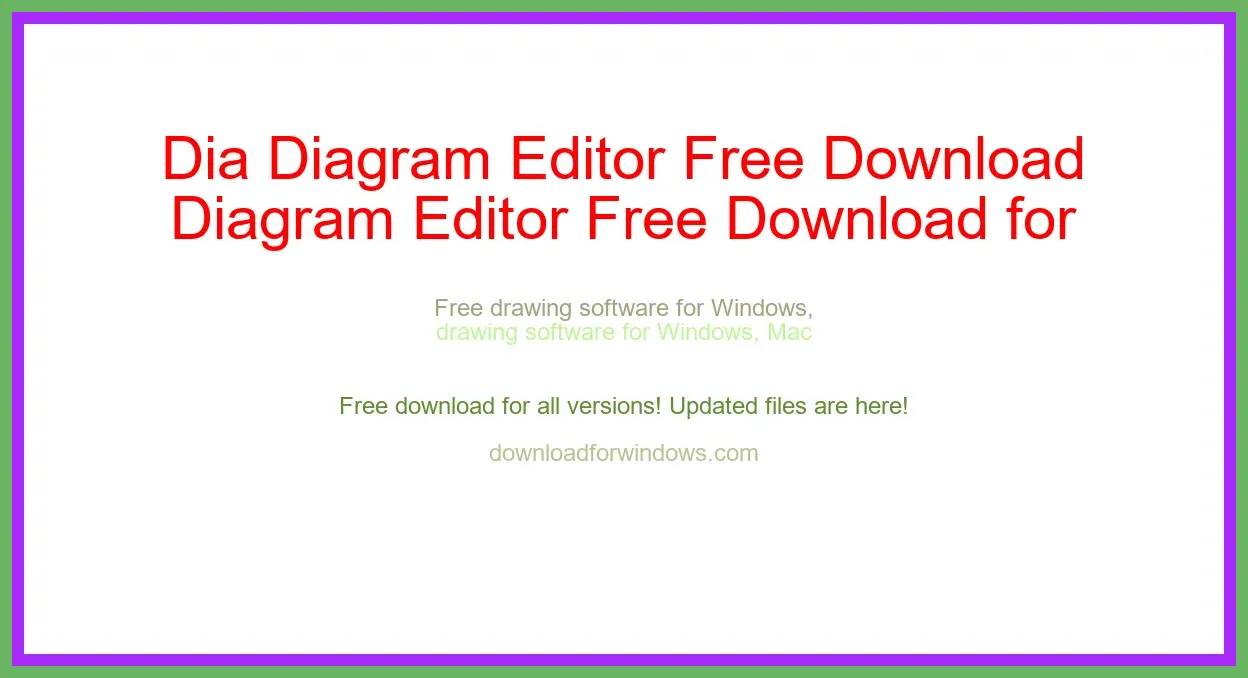 Dia Diagram Editor Free Download for Windows & Mac