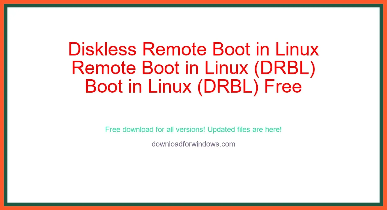 Diskless Remote Boot in Linux (DRBL) Free Download for Windows & Mac