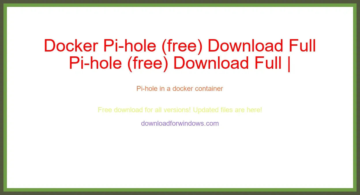 Docker Pi-hole (free) Download Full | **UPDATE